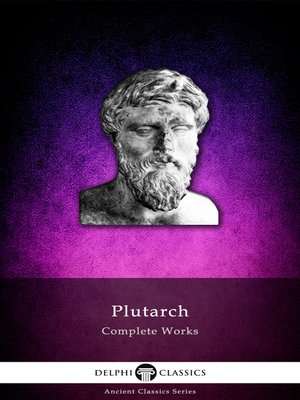 cover image of Delphi Complete Works of Plutarch (Illustrated)